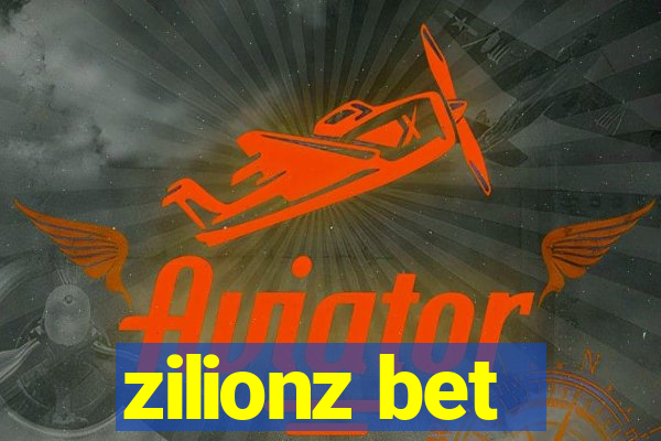 zilionz bet